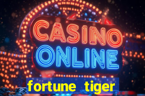 fortune tiger depósito de 5 reais